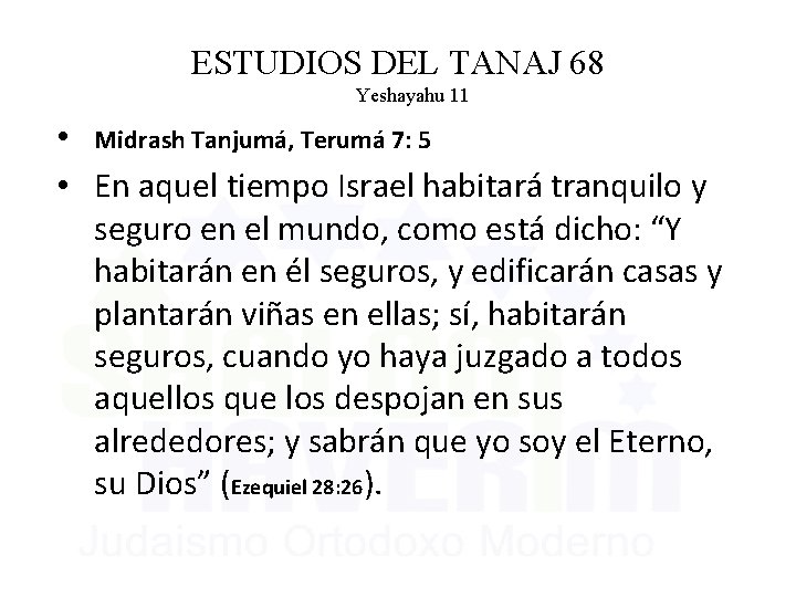 ESTUDIOS DEL TANAJ 68 Yeshayahu 11 • Midrash Tanjumá, Terumá 7: 5 • En