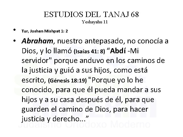 ESTUDIOS DEL TANAJ 68 Yeshayahu 11 • Tur, Joshen Mishpat 1: 2 • Abraham,