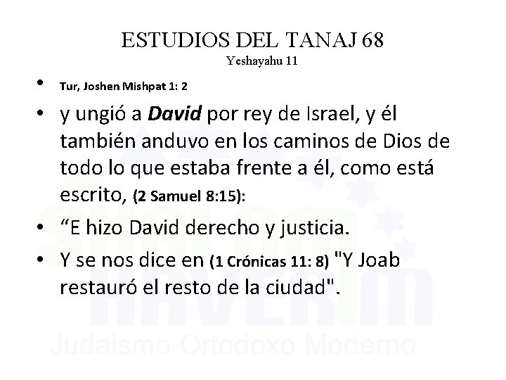 ESTUDIOS DEL TANAJ 68 Yeshayahu 11 • Tur, Joshen Mishpat 1: 2 • y