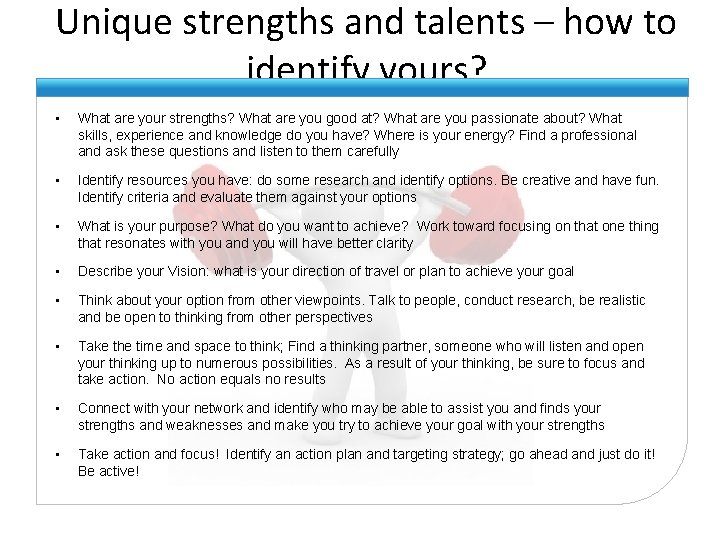 Unique strengths and talents – how to identify yours? • What are your strengths?