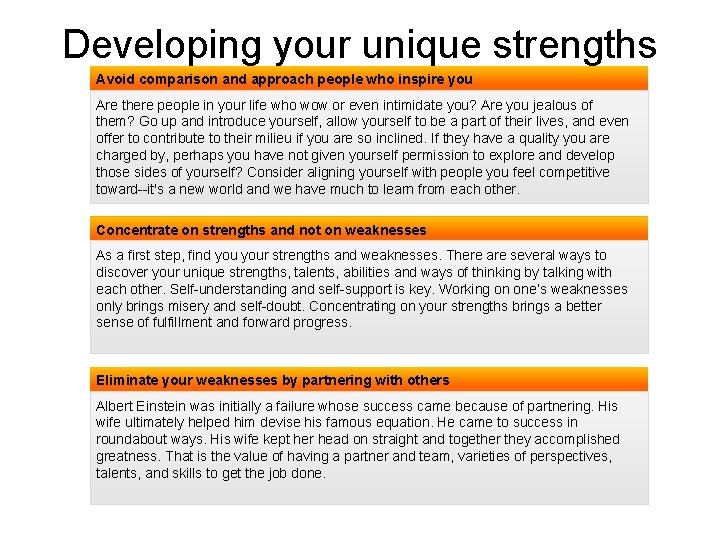 Developing your unique strengths (1/2) Avoid comparison and approach people who inspire you Are