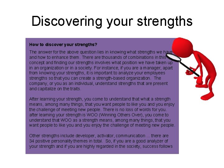 Discovering your strengths How to discover your strengths? The answer for the above question