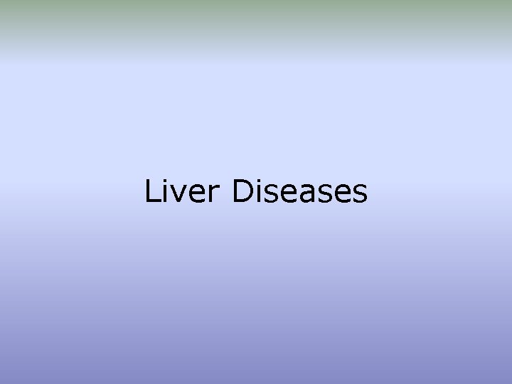 Liver Diseases 