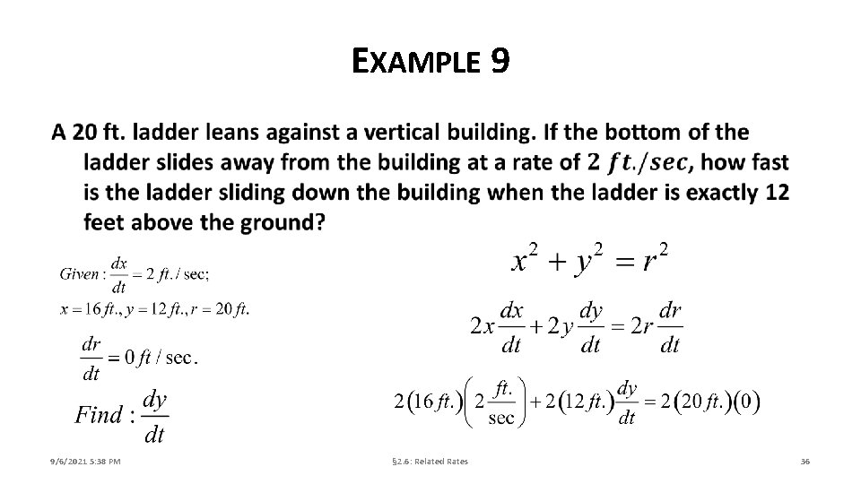 EXAMPLE 9 9/6/2021 5: 38 PM § 2. 6: Related Rates 36 