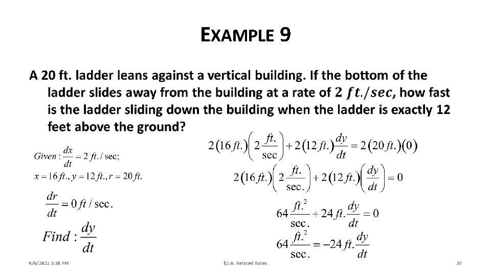 EXAMPLE 9 9/6/2021 5: 38 PM § 2. 6: Related Rates 37 