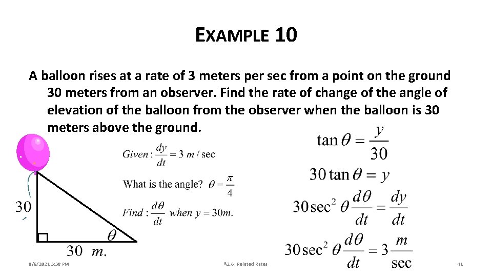 EXAMPLE 10 A balloon rises at a rate of 3 meters per sec from