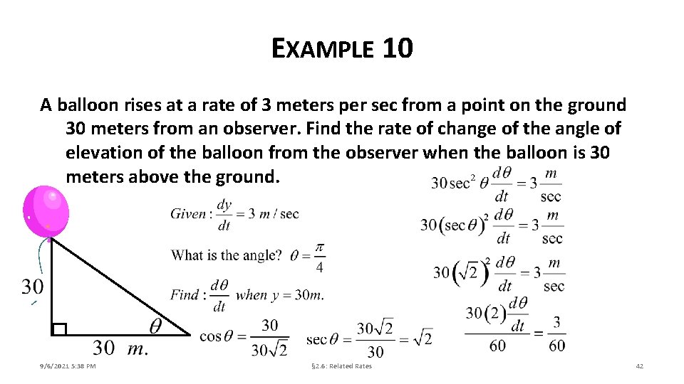 EXAMPLE 10 A balloon rises at a rate of 3 meters per sec from