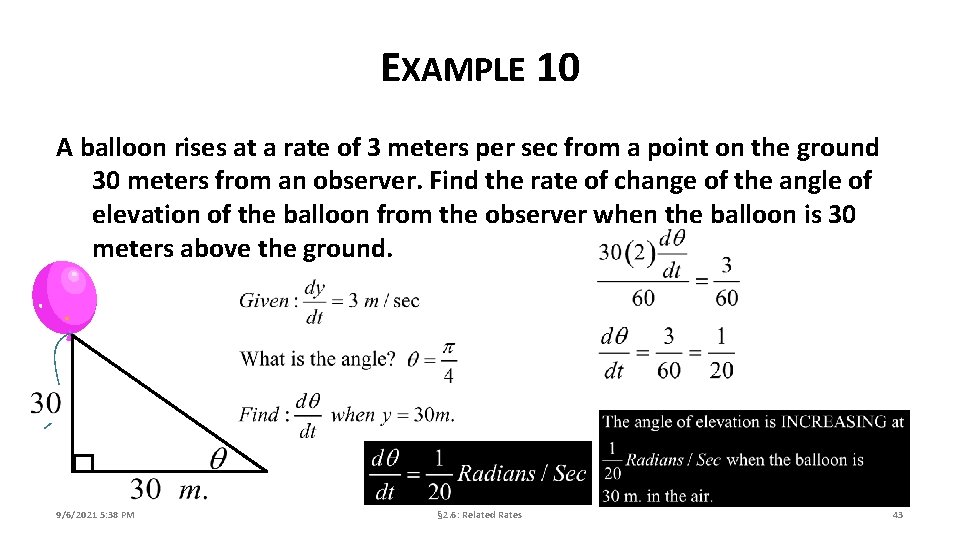 EXAMPLE 10 A balloon rises at a rate of 3 meters per sec from