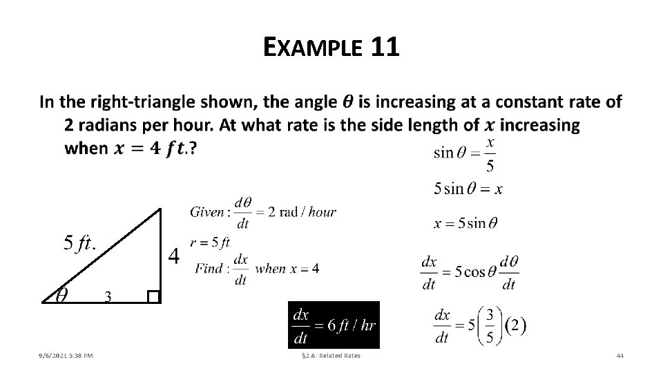 EXAMPLE 11 9/6/2021 5: 38 PM § 2. 6: Related Rates 44 