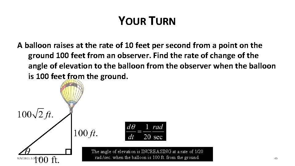 YOUR TURN A balloon raises at the rate of 10 feet per second from