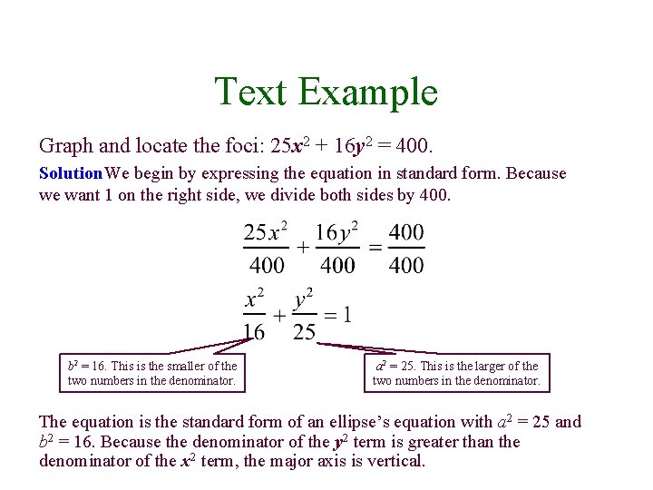 Text Example Graph and locate the foci: 25 x 2 + 16 y 2