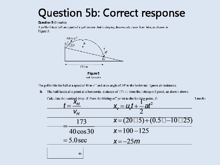 Question 5 b: Correct response 