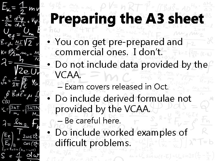Preparing the A 3 sheet • You con get pre-prepared and commercial ones. I