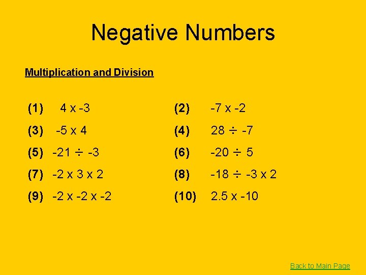 Negative Numbers Multiplication and Division (1) 4 x -3 (2) -7 x -2 (3)