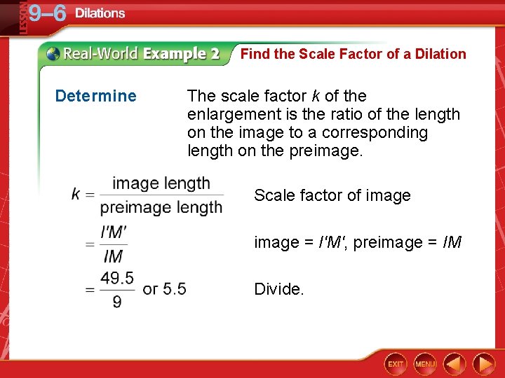 Find the Scale Factor of a Dilation Determine The scale factor k of the