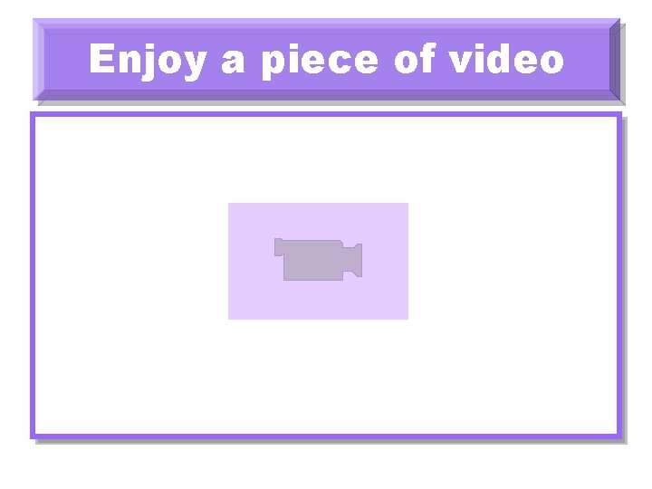 Enjoy a piece of video 