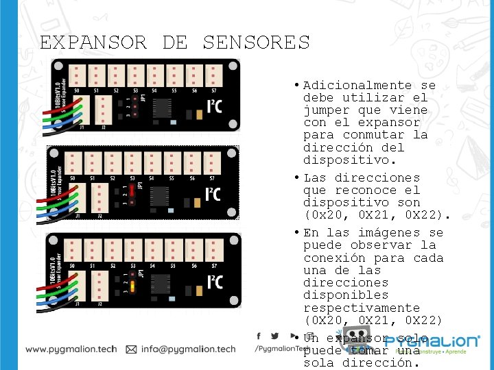 EXPANSOR DE SENSORES • Adicionalmente se debe utilizar el jumper que viene con el