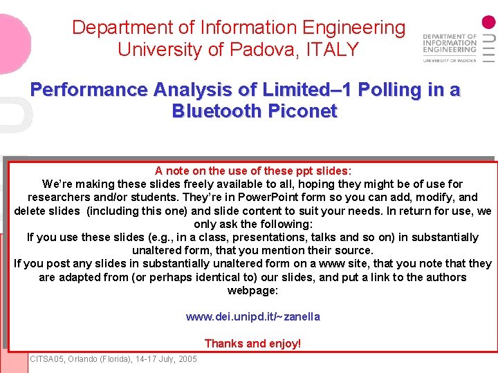 Department of Information Engineering University of Padova, ITALY Performance Analysis of Limited– 1 Polling