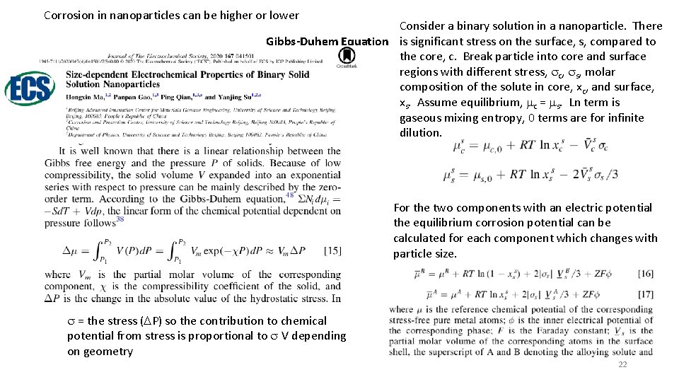 Corrosion in nanoparticles can be higher or lower Consider a binary solution in a