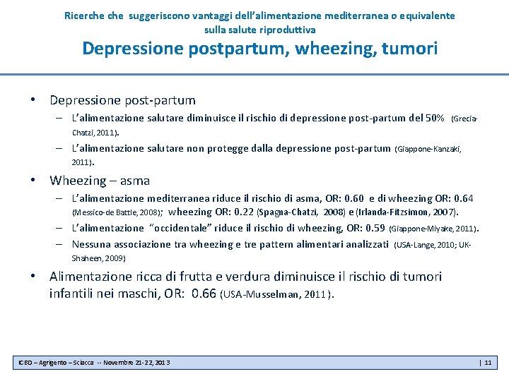 Ricerche suggeriscono vantaggi dell’alimentazione mediterranea o equivalente sulla salute riproduttiva Depressione postpartum, wheezing, tumori