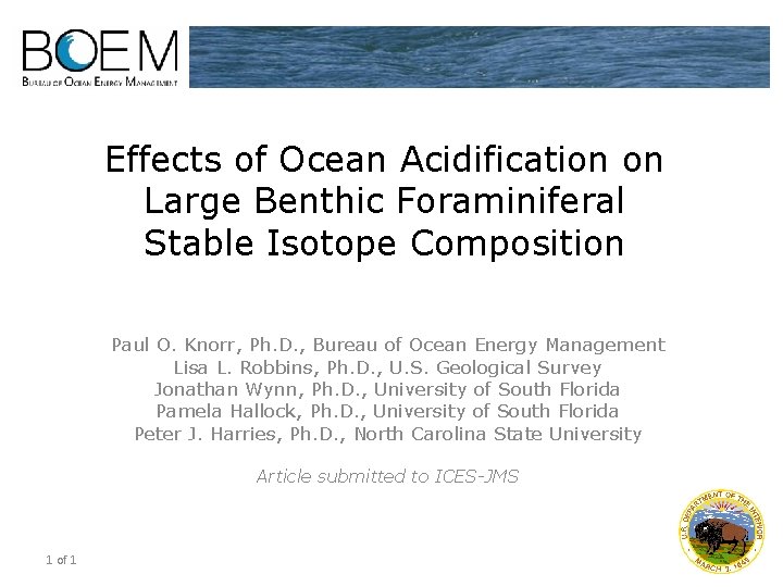 Effects of Ocean Acidification on Large Benthic Foraminiferal Stable Isotope Composition Paul O. Knorr,