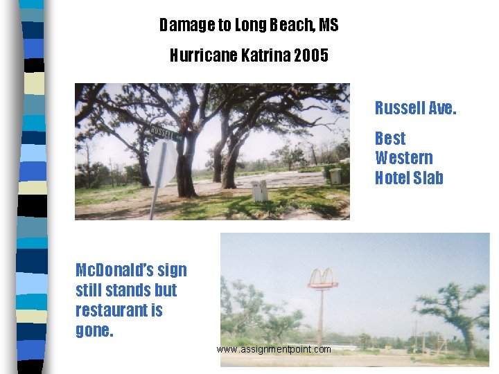 Damage to Long Beach, MS Hurricane Katrina 2005 Russell Ave. Best Western Hotel Slab
