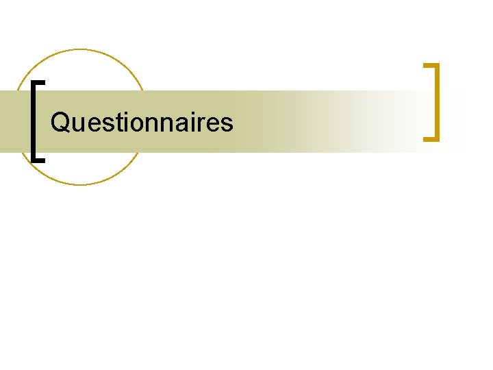 Questionnaires 