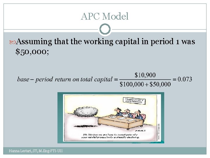 APC Model Assuming that the working capital in period 1 was $50, 000; Hanna