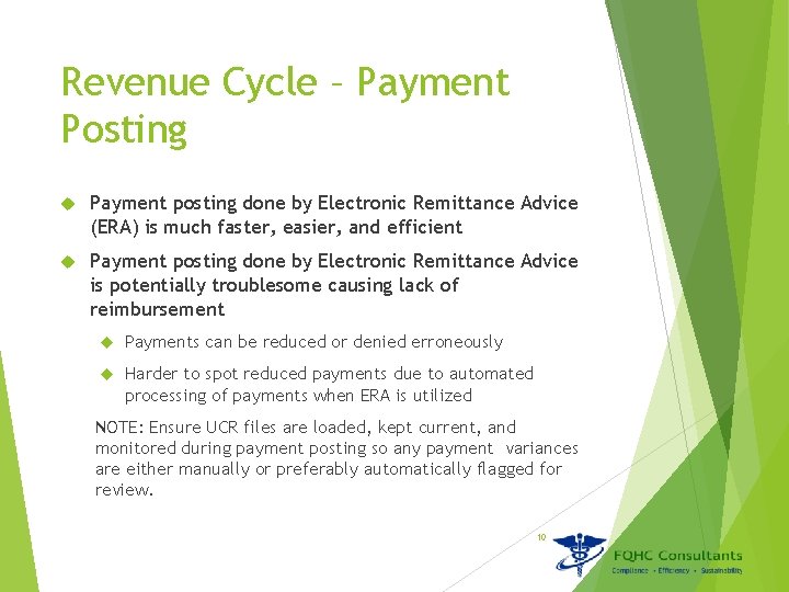 Revenue Cycle – Payment Posting Payment posting done by Electronic Remittance Advice (ERA) is