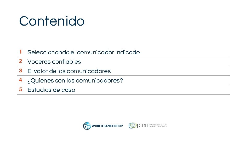 Contenido 1 Seleccionando el comunicador indicado 2 Voceros confiables 3 El valor de los