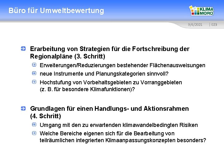 Büro für Umweltbewertung 9/6/2021 Erarbeitung von Strategien für die Fortschreibung der Regionalpläne (3. Schritt)