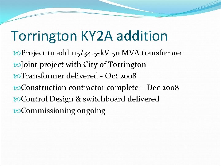 Torrington KY 2 A addition Project to add 115/34. 5 -k. V 50 MVA