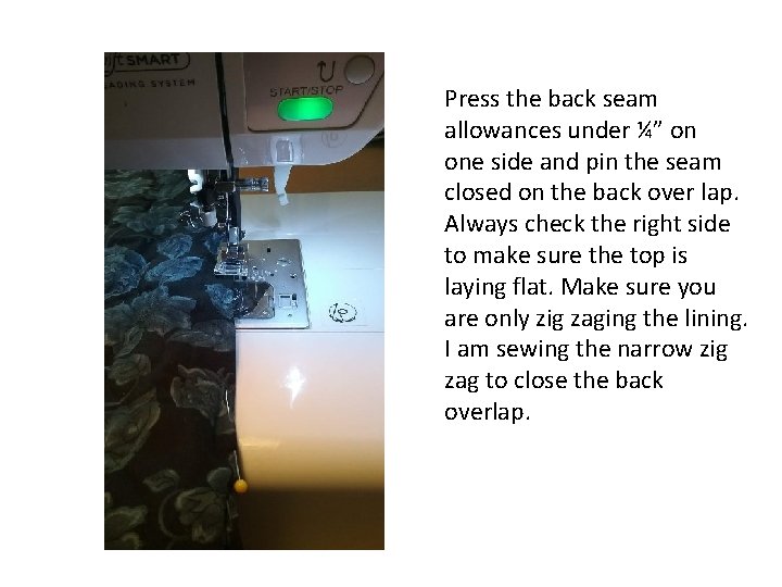 Press the back seam allowances under ¼” on one side and pin the seam Press the back seam allowances under ¼” on one side and pin the seam