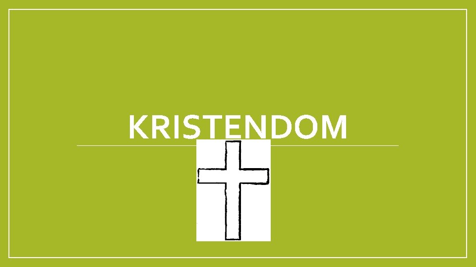 KRISTENDOM 