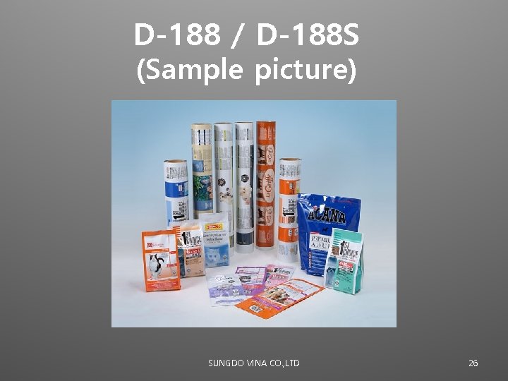 D-188 / D-188 S (Sample picture) SUNGDO VINA CO. , LTD 26 