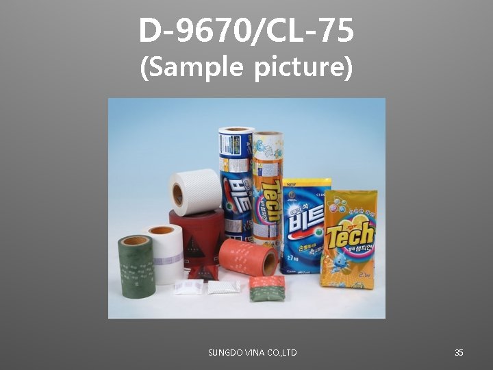 D-9670/CL-75 (Sample picture) SUNGDO VINA CO. , LTD 35 