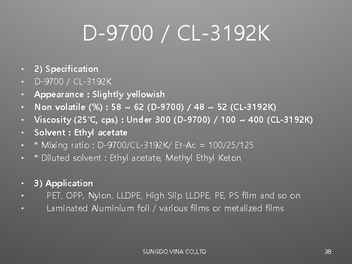D-9700 / CL-3192 K • • 2) Specification D-9700 / CL-3192 K Appearance :