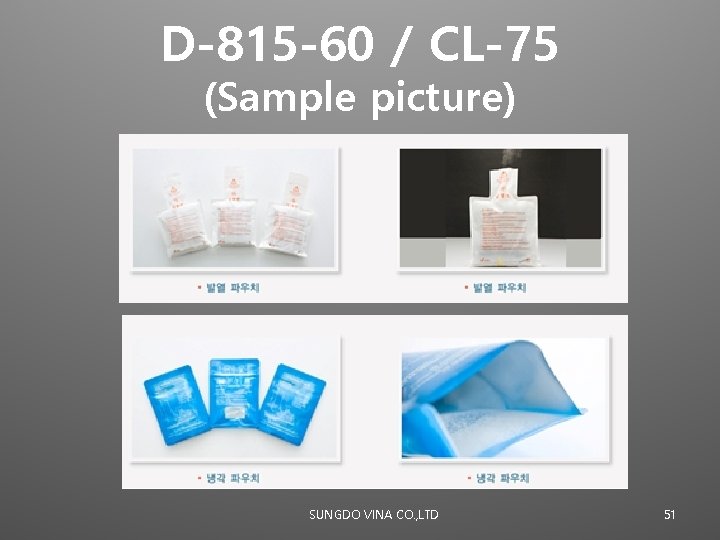 D-815 -60 / CL-75 (Sample picture) SUNGDO VINA CO. , LTD 51 