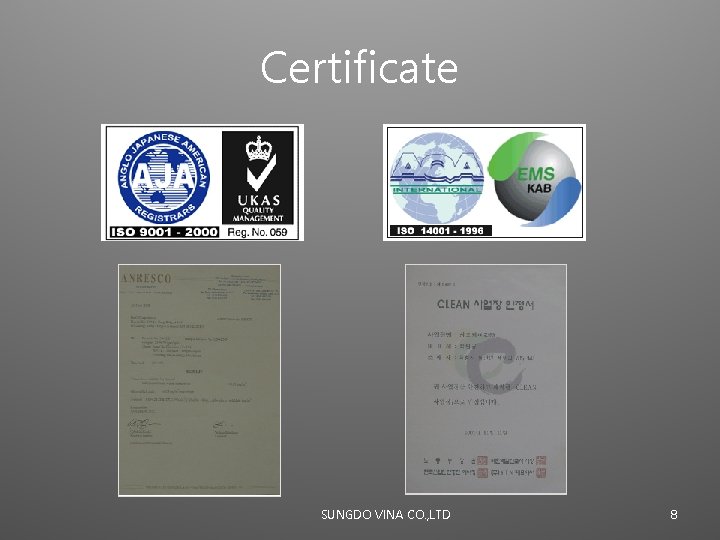 Certificate SUNGDO VINA CO. , LTD 8 