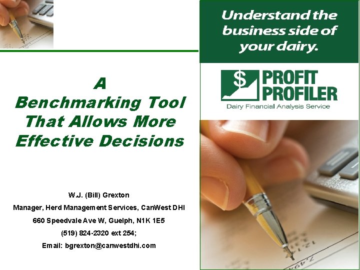 Better business decisions start here A Benchmarking Tool That Allows More Effective Decisions W.