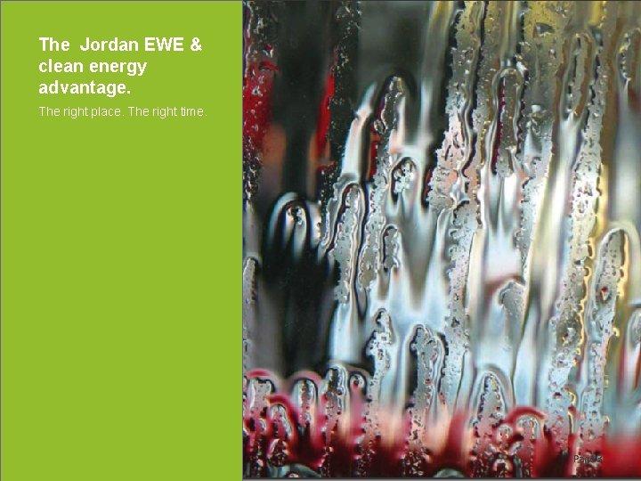 The Jordan EWE & clean energy advantage. The right place. The right time. Page