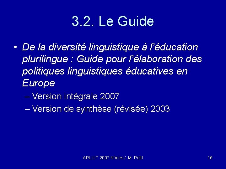 3. 2. Le Guide • De la diversité linguistique à l’éducation plurilingue : Guide