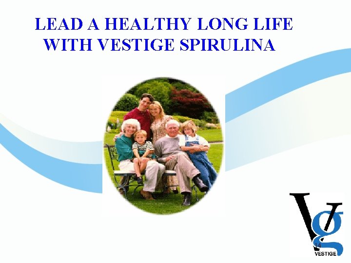 LEAD A HEALTHY LONG LIFE WITH VESTIGE SPIRULINA 14 