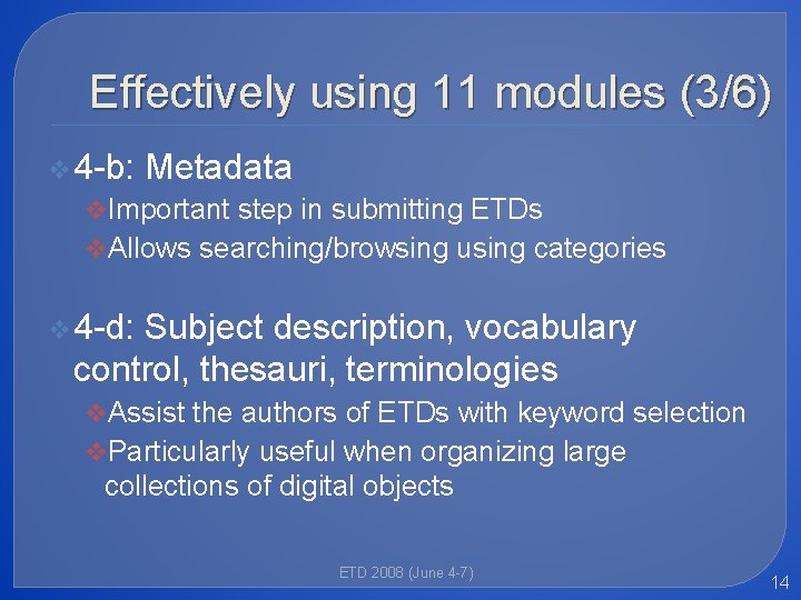 Effectively using 11 modules (3/6) v 4 -b: Metadata v. Important step in submitting