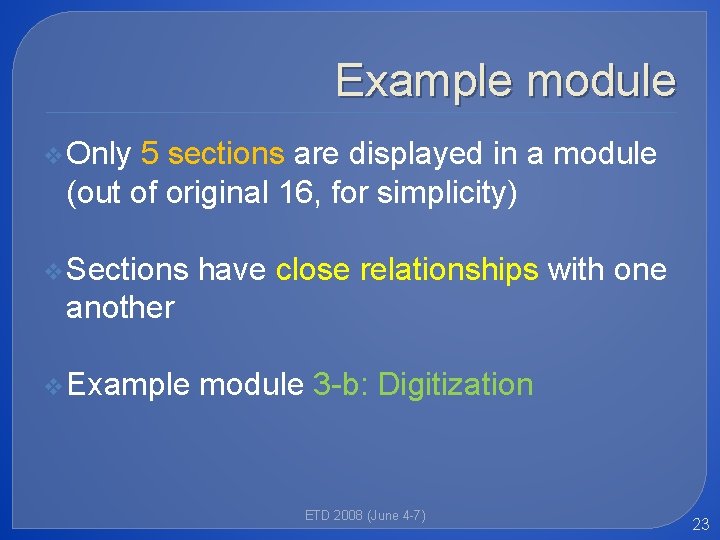Example module v Only 5 sections are displayed in a module (out of original