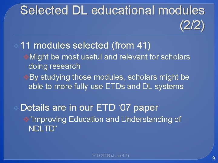 Selected DL educational modules (2/2) v 11 modules selected (from 41) v. Might be