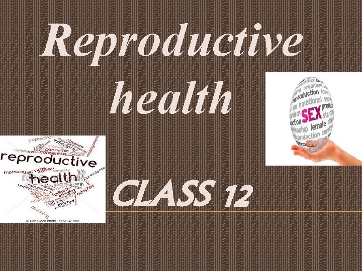 Reproductive health CLASS 12 