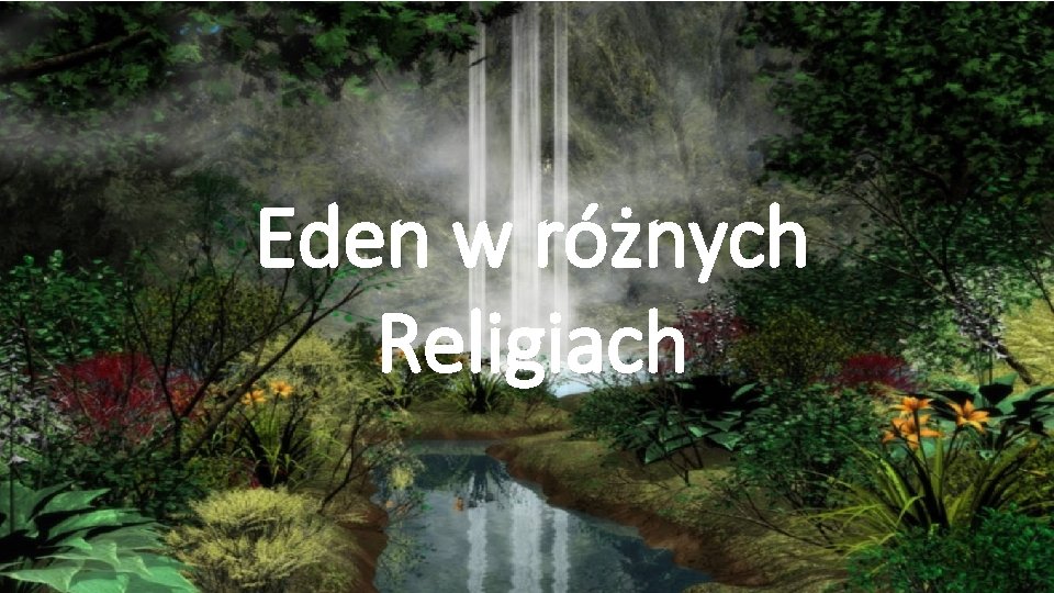 Eden w różnych Religiach 