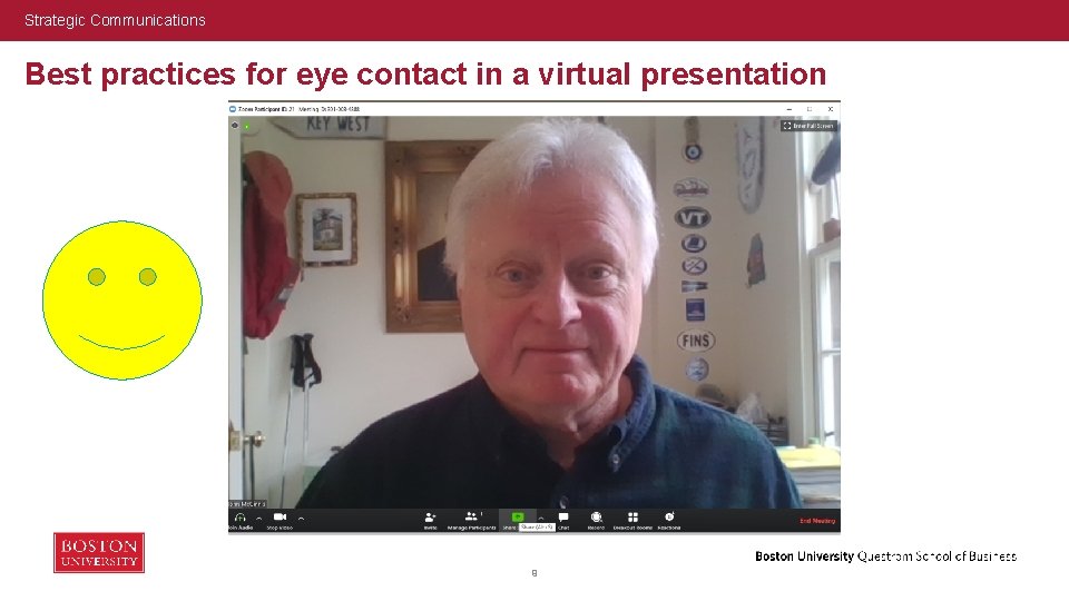 Strategic Communications Best practices for eye contact in a virtual presentation 9 