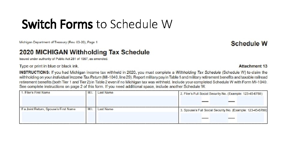 Switch Forms to Schedule W 